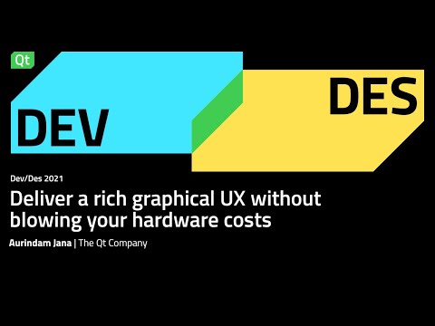 Deliver a rich graphical UX without blowing your hardware costs - DevDes 2021